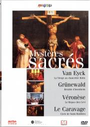 Mystères : Van Eyck - Grünenwald - Véronèse